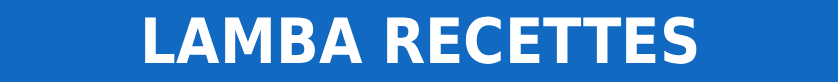 Lamba Recettes